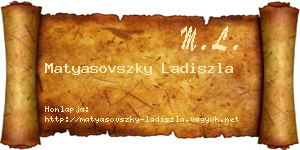 Matyasovszky Ladiszla névjegykártya